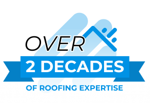 Over 2 Decades Of Roofing Expertise